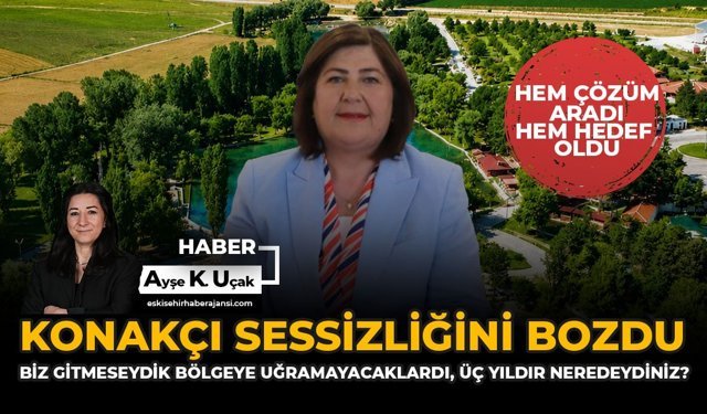Konakçı Sessizliğini Bozdu: Biz Gitmeseydik Bölgeye Uğramayacaklardı, Üç Yıldır Neredeydiniz?