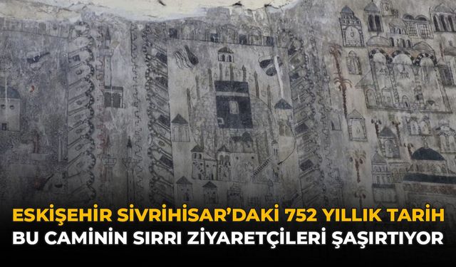 Eskişehir Sivrihisar'daki 752 Yıllık Tarih: Bu Caminin Sırrı Ziyaretçileri Şaşırtıyor