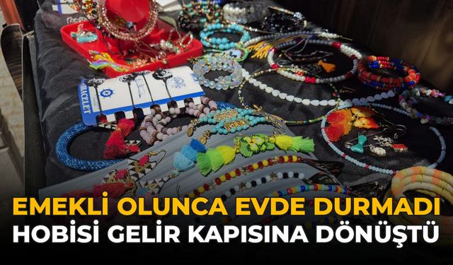 Emekli Olunca Evde Durmadı: Hobisi Gelir Kapısına Dönüştü