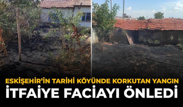 Eskişehirin Tarihi Köyünde Korkutan Yangın: İtfaiye Faciayı Önledi