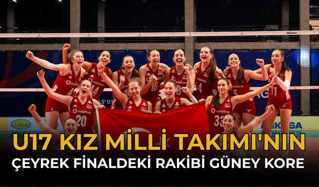 U17 Kız Milli Takımı'nın Çeyrek Finaldeki Rakibi Güney Kore