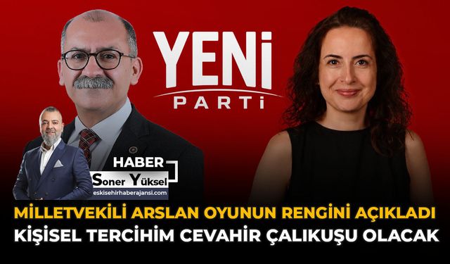 Milletvekili Arslan Oyunun Rengini Açıkladı: "Kişisel Tercihim Cevahir Çalıkuşu Olacak