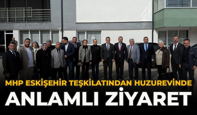 MHP Eskişehir Teşkilatından Huzurevinde Anlamlı Ziyaret