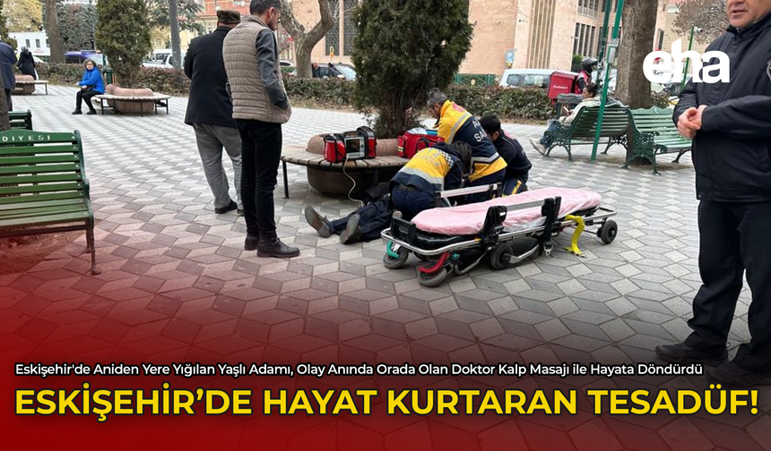 Eskişehir'de Hayat Kurtaran Tesadüf!