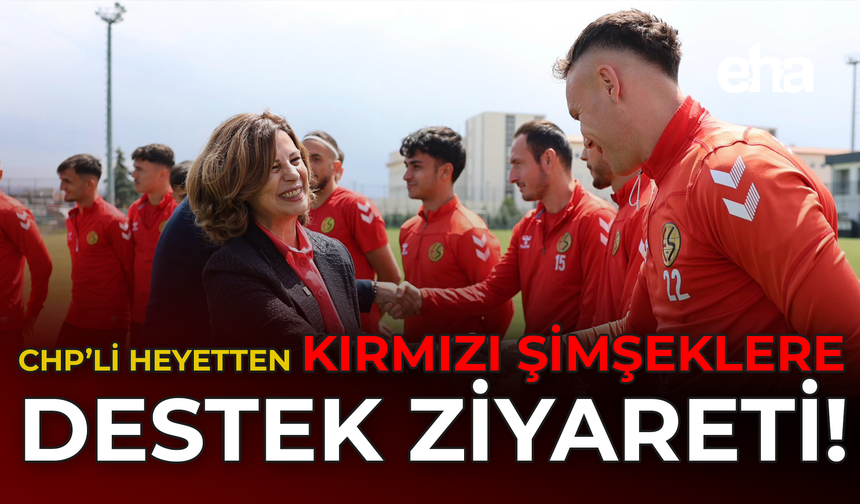 CHP'li heyetten kırmızı şimşeklere destek ziyareti!