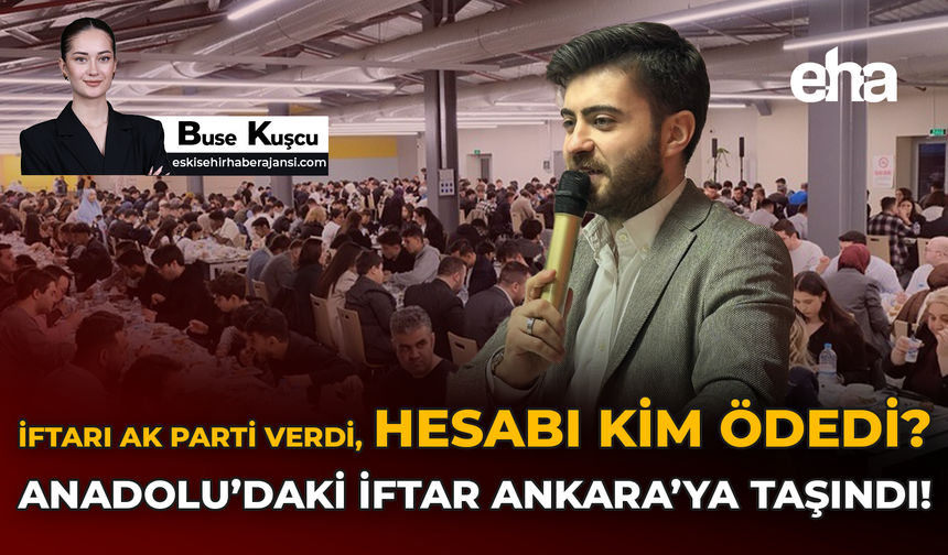 "İftarı AK Parti Verdi, Hesabı Kim Ödedi?"