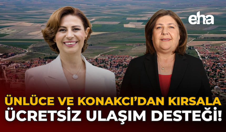 Ünlüce ve Konakcı'dan Kırsala Ücretsiz Ulaşım Desteği!