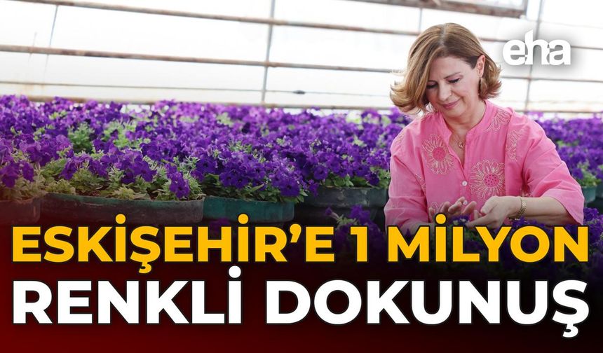 Eskişehir’e 1 Milyon Renkli Dokunuş