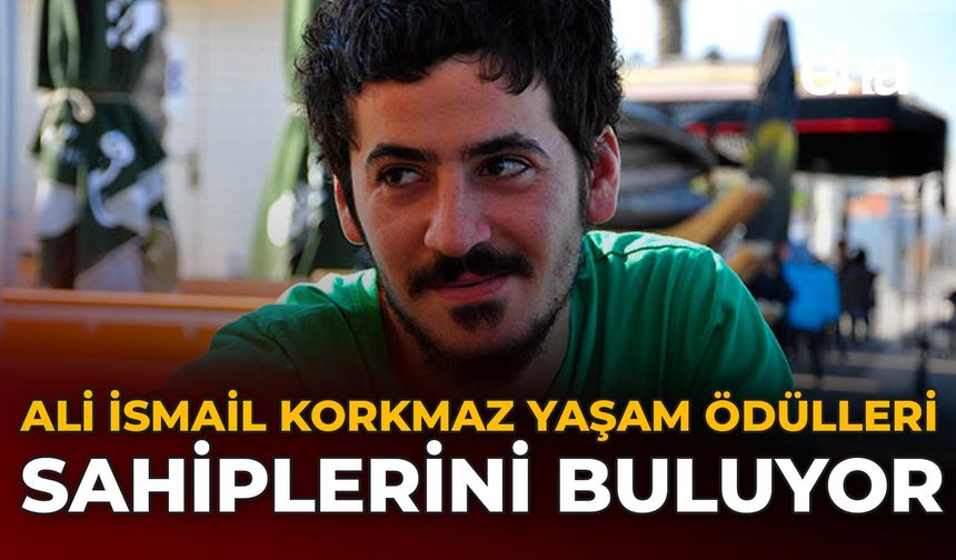 Ali İsmail Korkmaz Yaşam Ödülleri Sahiplerini Buluyor