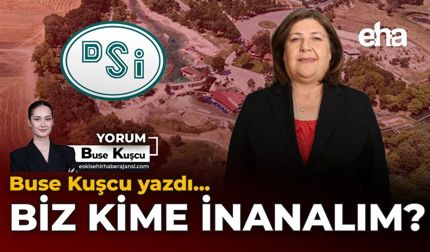 Biz Kime İnanalım?