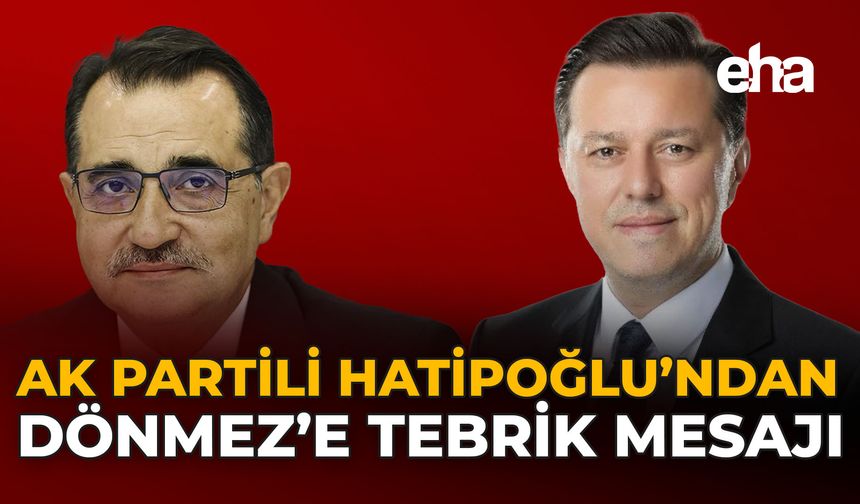 AK Partili Hatipoğlu’ndan Dönmez’e Tebrik Mesajı