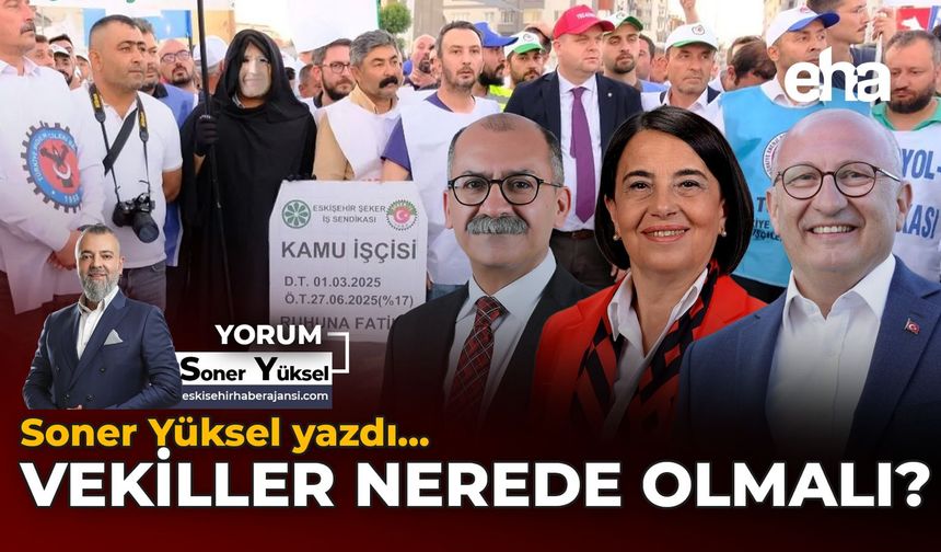 Vekiller Nerede Olmalı?