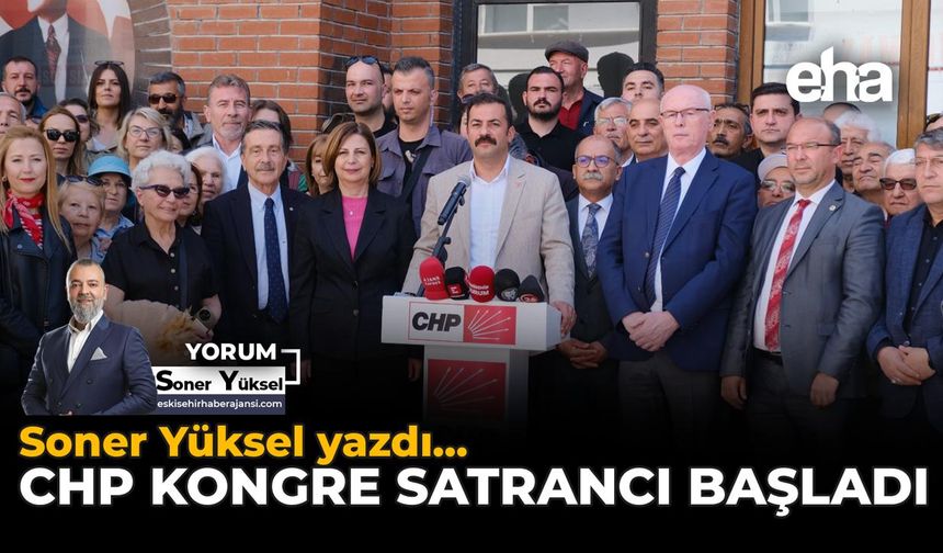 CHP Kongre Satrancı Başladı