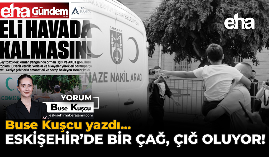 Eskişehir’de Bir Çağ, Çığ Oluyor!