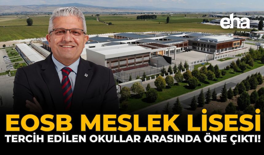 EOSB Meslek Lisesi’ne Başvuru Sayısı Dikkat Çekti!