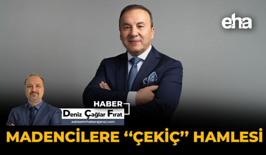 Madencilere 'Çekiç' Hamlesi