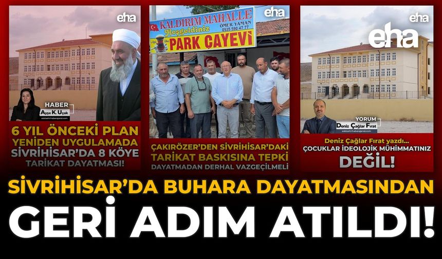 Sivrihisar’da ‘Buhara Dayatması’ Üç Köyde İptal Edildi!