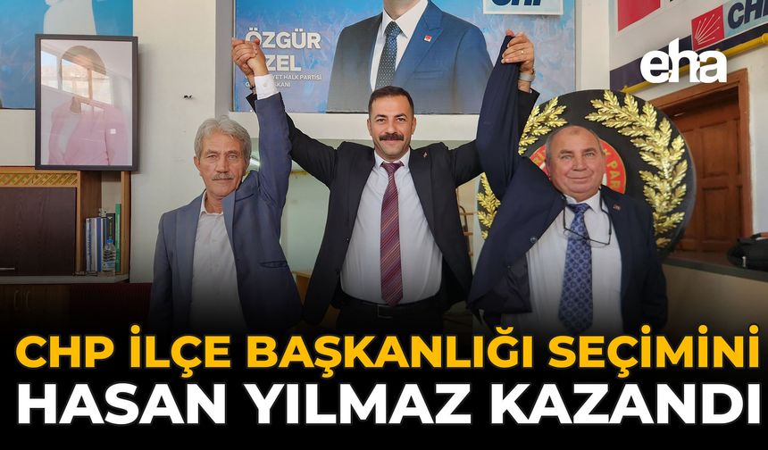 CHP Sarıcakaya İlçe Başkanlığı Seçimini Hasan Yılmaz Kazandı