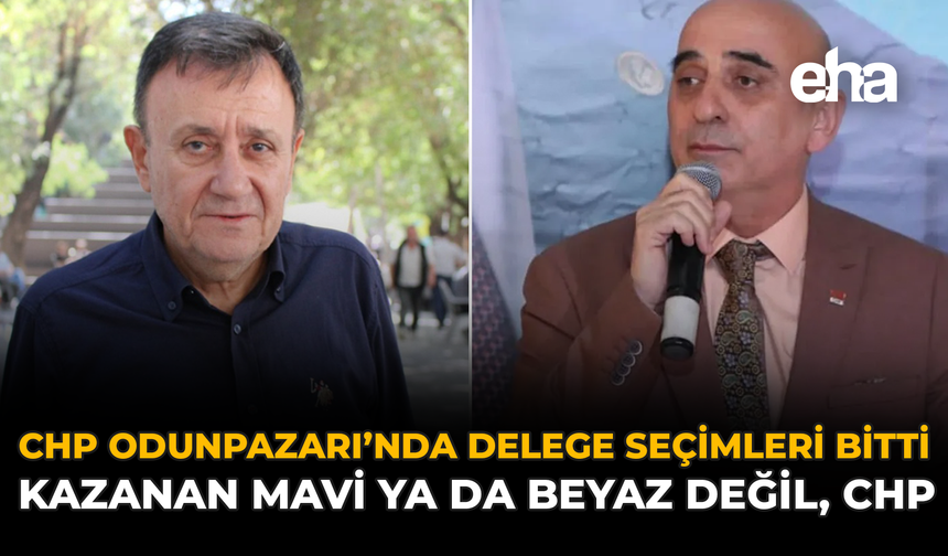 CHP Odunpazarı’nda Delege Seçimleri Bitti: Kazanan Mavi ya da Beyaz Değil, CHP