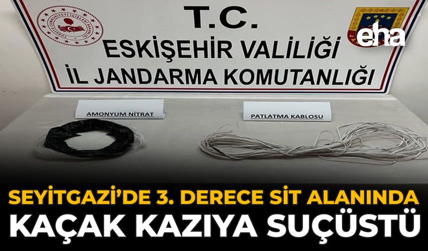 Seyitgazi’de 3. Derece Sit Alanında Kaçak Kazıya Suçüstü