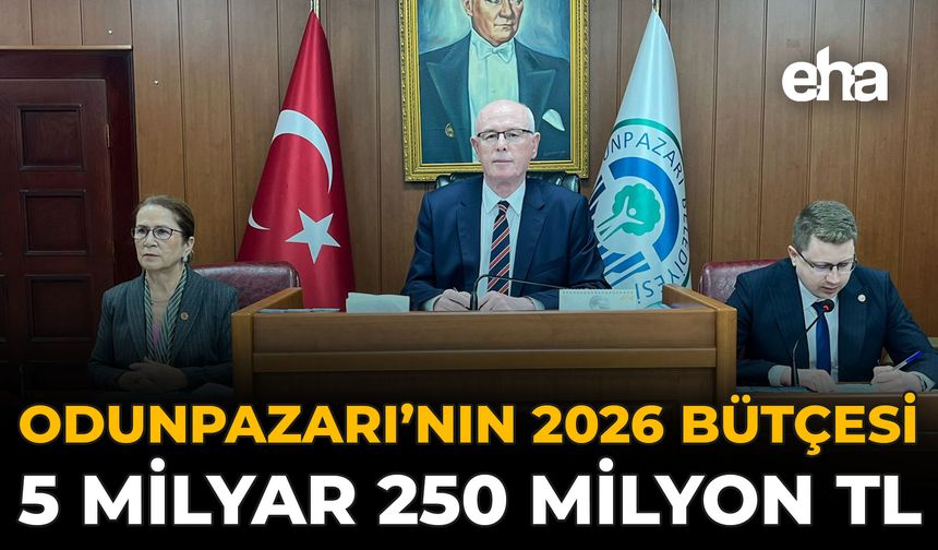 Odunpazarı’nın 2026 Bütçesi 5 Milyar 250 Milyon TL