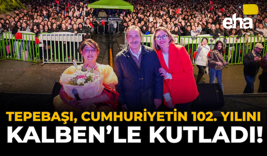 Tepebaşı, Cumhuriyetin 102. yılını Kalben’le Kutladı!