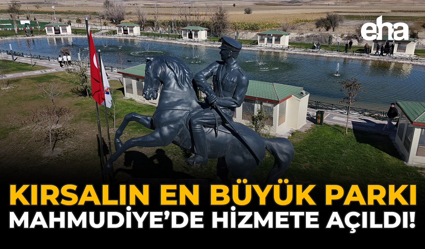 Kırsalın En Büyük Parkı Mahmudiye'de Hizmete Açıldı!