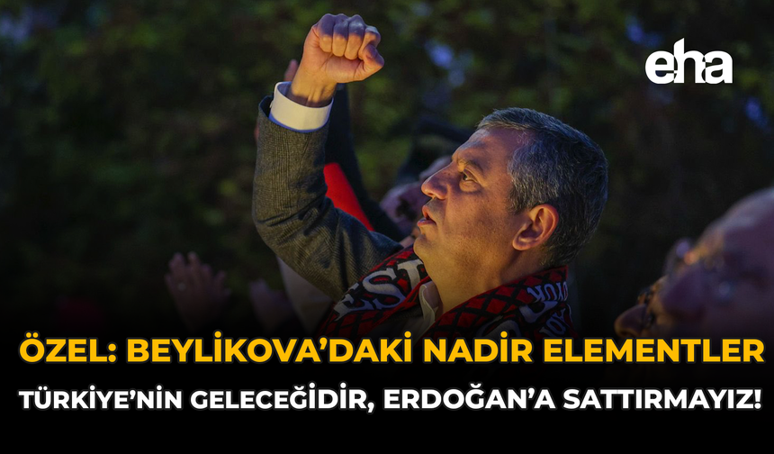 Özel: Beylikova’daki Nadir Elementler Türkiye’nin Geleceğidir, Erdoğan’a Sattırmayız!