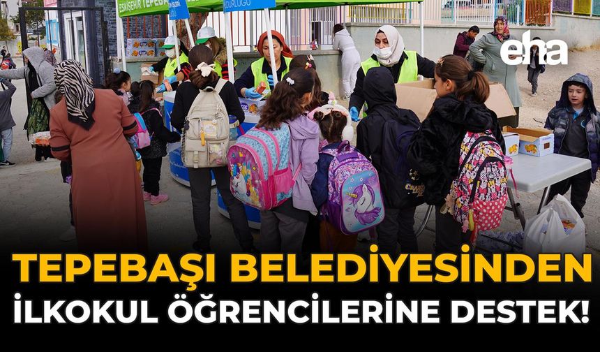 Tepebaşı Belediyesinden İlkokul Öğrencilerine Destek!