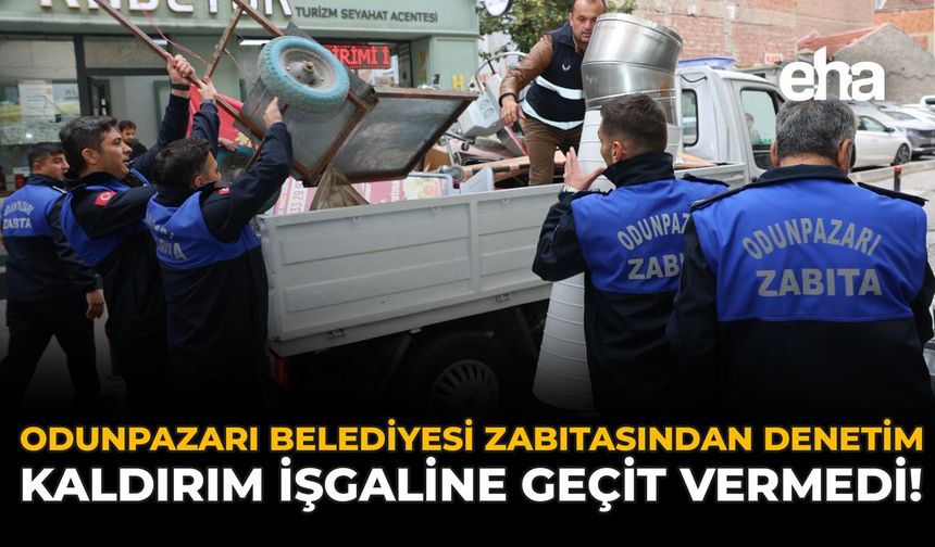 Odunpazarı Belediyesi Zabıtasından Denetim: Kaldırım İşgaline Geçit Vermedi!