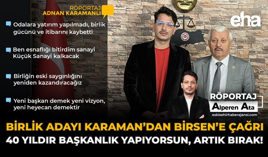 Birlik Adayı Karamanlı’dan Birsen’e Çağrı: 40 Yıldır Başkanlık Yapıyorsun Artık Bırak!