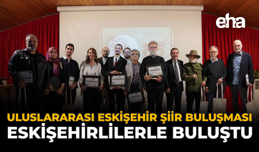 Uluslararası Eskişehir Şiir Buluşması Eskişehirlilerle Buluştu