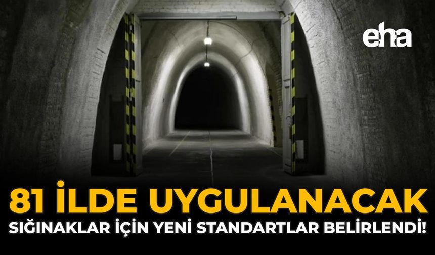 81 İlde Uygulanacak: Sığınaklar İçin Yeni Standartlar Belirlendi!