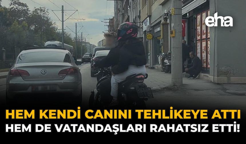 Hem Kendi Canını Tehlikeye Attı Hem de Vatandaşları Rahatsız Etti!