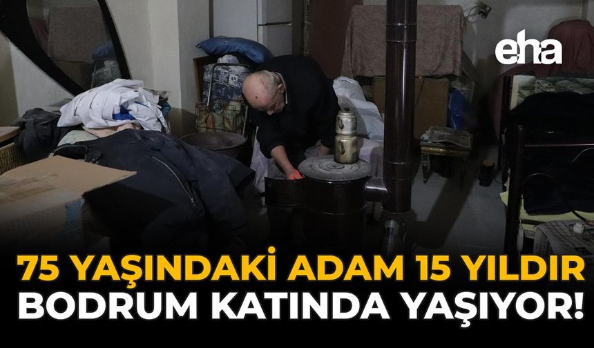 75 Yaşındaki Adam 15 Yıldır Bodrum Katında Yaşıyor!