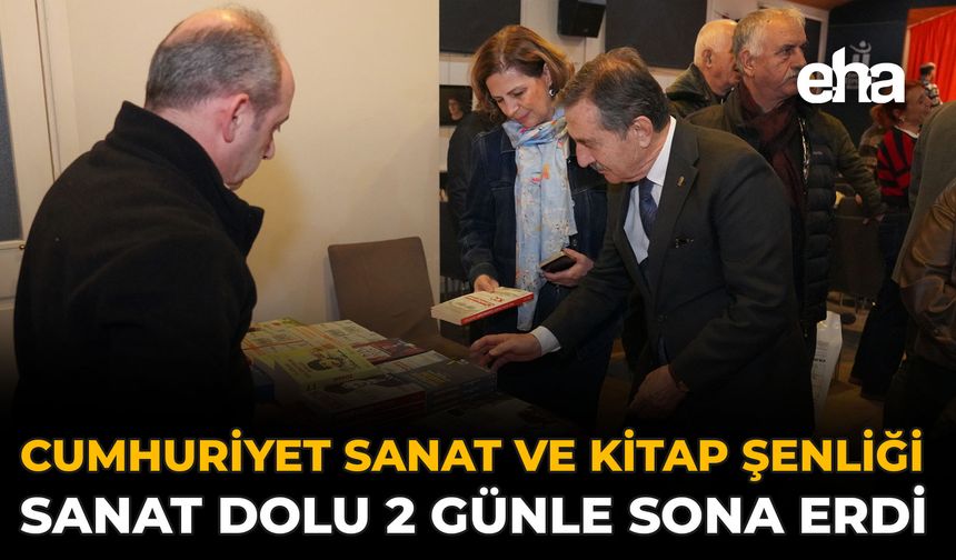 Cumhuriyet Sanat ve Kitap Şenliği Sanat Dolu 2 Günle Sona Erdi