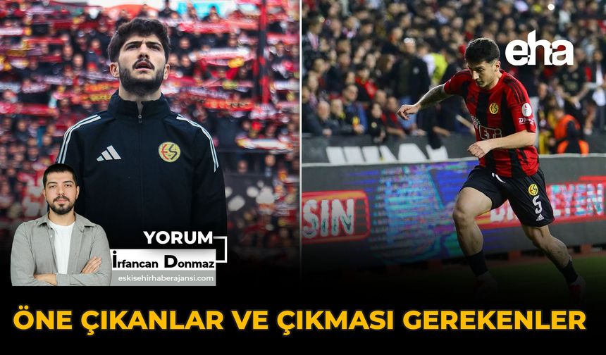 Öne Çıkanlar ve Çıkması Gerekenler