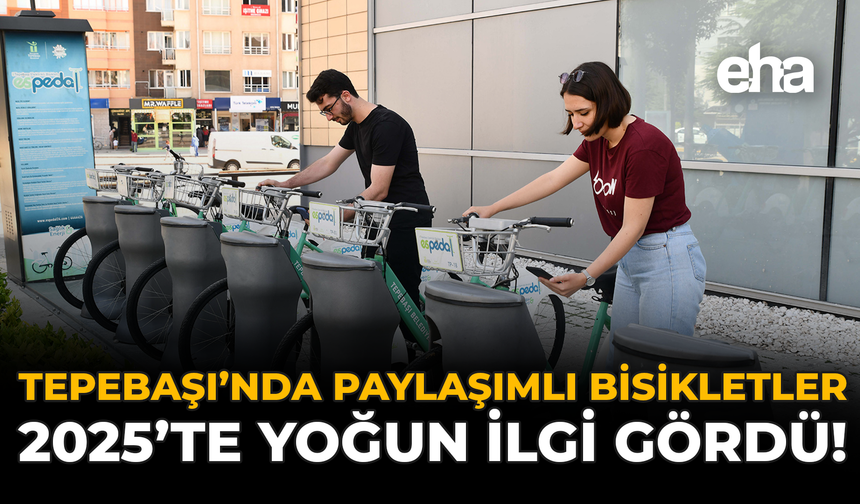 Tepebaşı’nda Paylaşımlı Bisikletler 2025’te Yoğun İlgi Gördü!