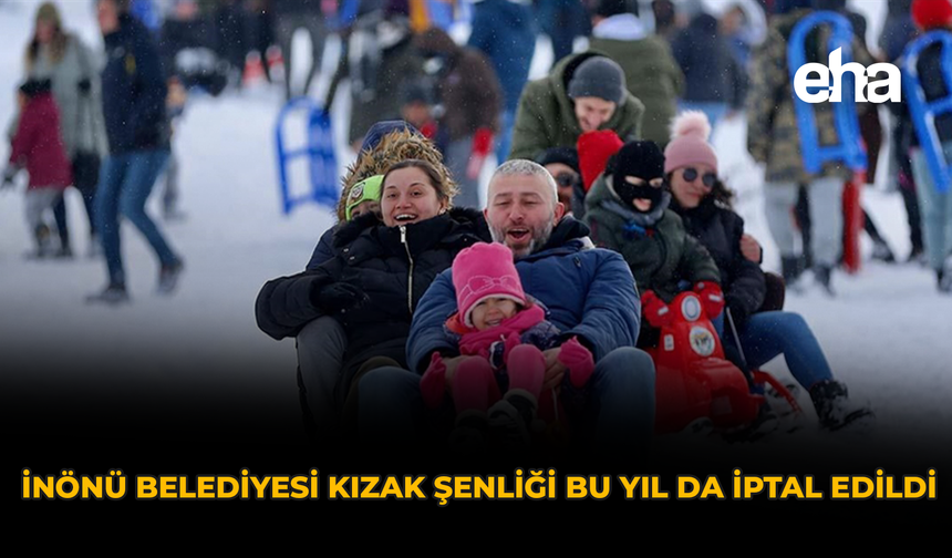 İnönü Belediyesi Kızak Şenliği Bu Yıl da İptal Edildi