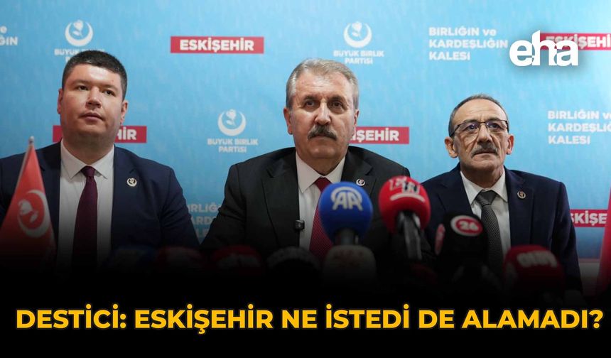 Destici: “Belediyelerin Hangi Haklı Talepleri Yerine Getirilmemiş?