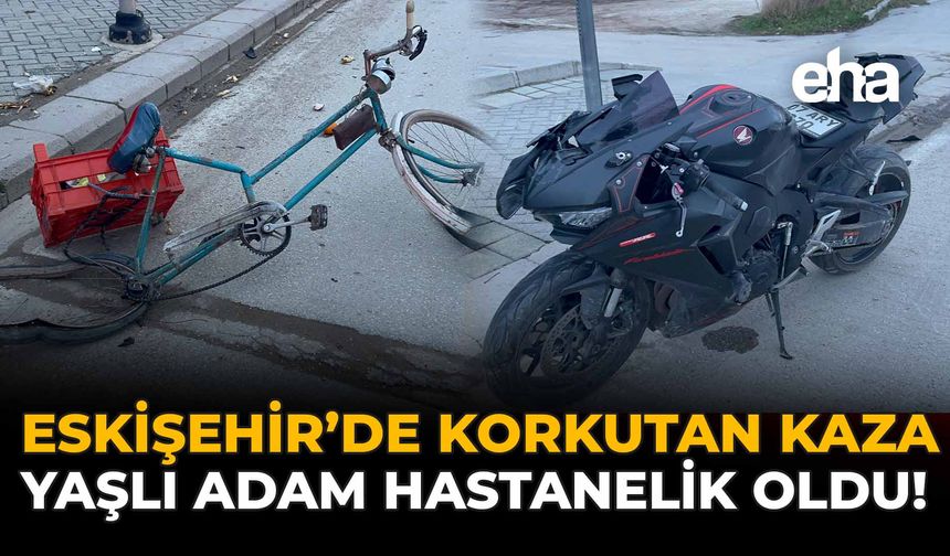 Eskişehir'de Korkutan Kaza: Yaşlı Adam Hastanelik Oldu!