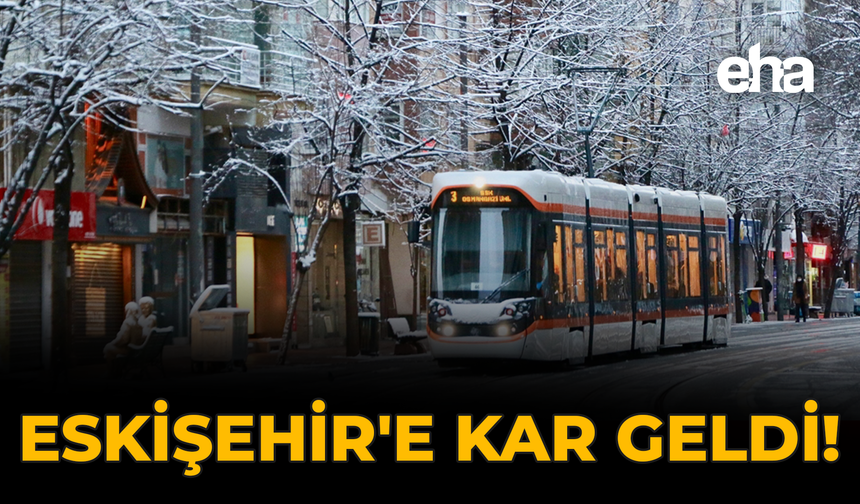 Eskişehir'e Kar Geldi!