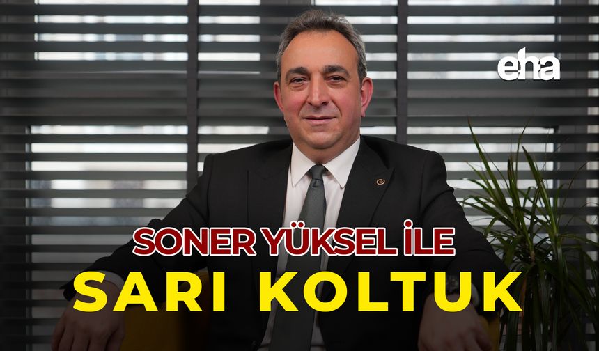 Soner Yüksel ile Sarı Koltuk - Ayhan Kavas