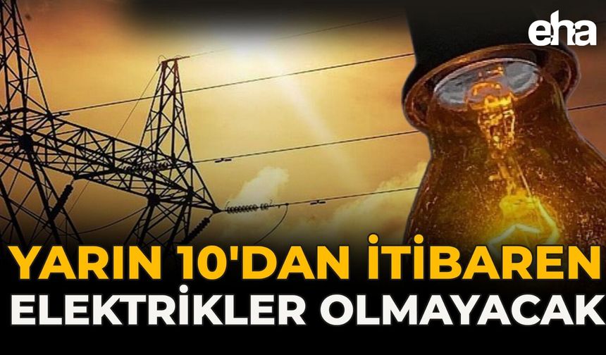 Salı Günü 5 Saat Elektrikler Olmayacak: Kesinti Listesi Açıklandı