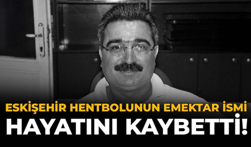 Eskişehir Hentbolunun Emektar İsmi Hayatını Kaybetti