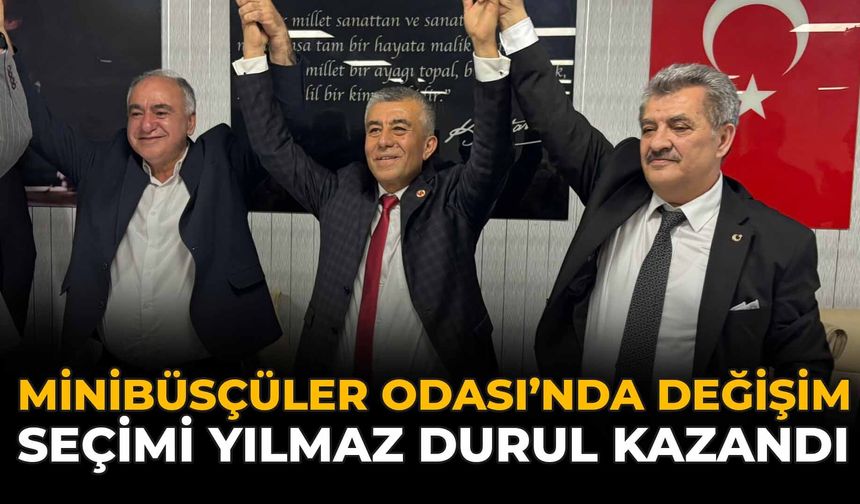 Minibüsçüler Odası’nda Değişim: Seçimi Yılmaz Durul Kazandı