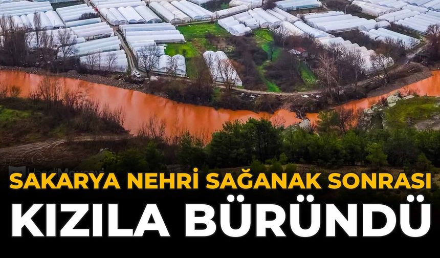 Sakarya Nehri Sağanak Sonrası Kızıla Büründü