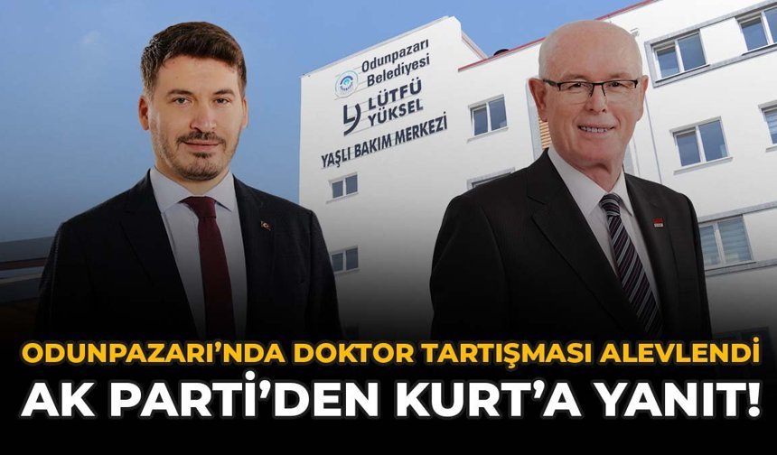 Odunpazarı’nda Doktor Tartışması Alevlendi: AK Parti’den Kurt’a Yanıt!