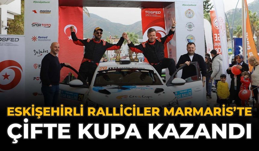 Eskişehirli Ralliciler Marmaris'te Çifte Kupa Kazandı