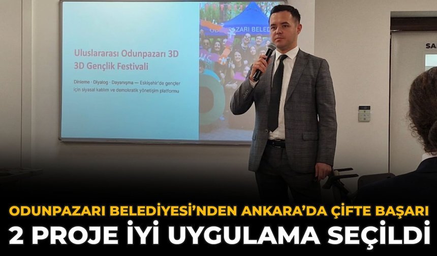 Odunpazarı Belediyesi’nden Ankara’da Çifte Başarı: 2 Proje İyi Uygulama Seçildi